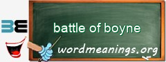 WordMeaning blackboard for battle of boyne